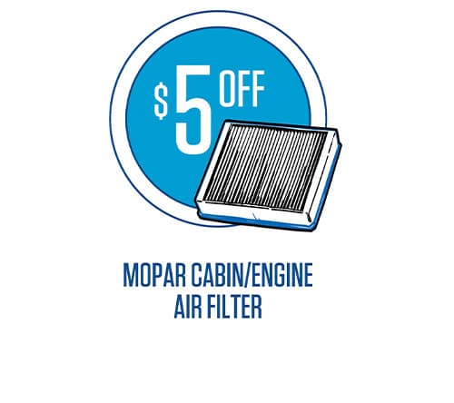 Coupon for $5 off Mopar cabin or engine air filter